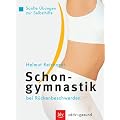 Schongymnastik bei R�ckenbeschwerden: Sanfte �bungen zur Selbsthilfe