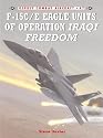 F-15C/E Eagle Units of Operation Iraqi Freedom (Combat Aircraft)