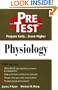 Physiology: PreTest Self-Assessment and Review