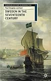 Sweden in the Seventeenth Century (European History in Perspective)