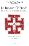 Retour d'Henoch ou la Maçonnerie Qui Revient...