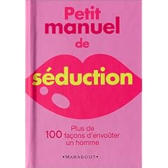 Petit manuel de s�duction