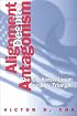 Alignment Despite Antagonism: The United States-Korea-Japan Security Triangle (Studies of the Weatherhead East Asian In)