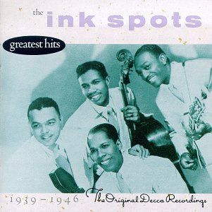 Ink Spots - The Ink Spots - The Greatest Hits [MCA] - Zortam Music