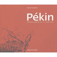 P�kin : Ultimes regards sur la vieille cit�