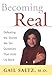 Books : Becoming Real: Defeating the Stories We Tell Ourselves That Hold Us Back