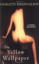 The Yellow Wallpaper (Virago modern classics)