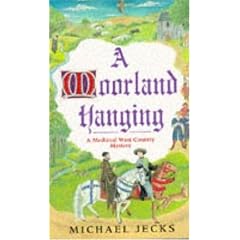 A Moorland Hanging (A Medieval West Country Mystery)