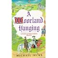 A Moorland Hanging (A Medieval West Country Mystery)