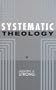Systematic Theology:
