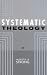 Systematic Theology: