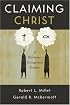 Claiming Christ: A Mormon-Evangelical Debate