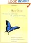 How Now: 100 Ways to Celebrate the Present Moment