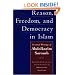 Reason, Freedom, and Democracy in Islam: Essential Writings of Abdolkarim Soroush