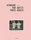 Germaine Van Parys - Odette Dereze : (1918-1996)