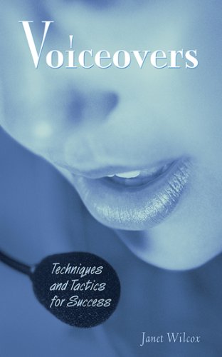 Voiceovers: Techniques and Tactics for Success