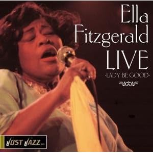 Lady Be Good: Live by Ella Fitzgerald (Audio CD - 2005) - Live