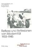 Reflexe und Reflexionen von Modernität 1933-1945