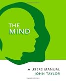 The Mind: A User's Manual