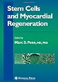 Stem Cells And Myocardial Regeneration (Contemporary Cardiology)