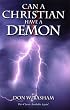 Can a Christian Have a Demon?