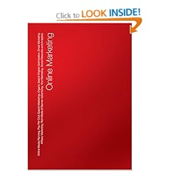 Online Marketing: Online Media Planning, Pay Per Click Search Marketing, Organic Search Engine Optimization, Email Marketing, Affiliate Marketing, ... Marketing, Social Networks and Analytics