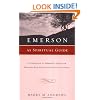 Emerson as Spiritual Guide: A Companion to Emerson's Essays for Personal Reflection and Group Discussion