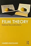 Film theory : rational reconstructions