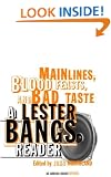Main Lines, Blood Feasts, and Bad Taste: A Lester Bangs Reader