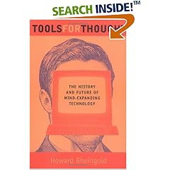 Tools for Thought: The History and Future of Mind-Expanding Technology