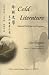 Cold
Literature:
Selected
Works
(Bilingual
Series
on
Modern
Chinese
Literature)