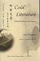 Cold Literature: Selected Works (Bilingual Series on Modern Chinese Literature)