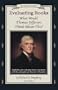 Evaluating Books: What Would Thomas Jefferson Think About This?    Guidelines for Selecting Books Consistent With the Principles of America's Founders (An Uncle Eric Book)