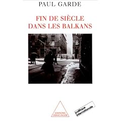 Fin de si�cle dans les Balkans