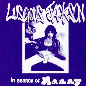 Luscious Jackson - In Search of Manny - Zortam Music