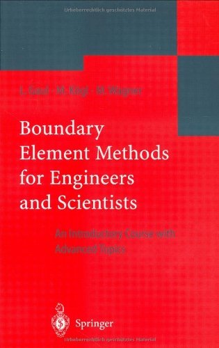 Boundary Element Methods for Engineers and Scientists: An Introductory Course with Advanced Topics On Sale