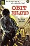 Obit Delayed (Dell, #806)