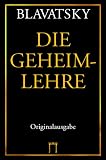 Die Geheimlehre, 4 Bde. - Helena P. Blavatsky