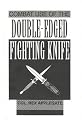 Combat Use Of The Double-Edged Fighting Knife