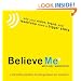 Believe Me: Why Your Vision, Brand, and Leadership Need a Bigger Story