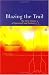 Blazing The Trail: The Early History Of Spacecraft And Rocketry (General Publication) (General Publication) (Library of Flight Series)