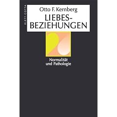Liebesbeziehungen: Normalit�t und Pathologie