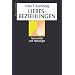 Liebesbeziehungen: Normalit�t und Pathologie