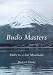 Budo Masters: Paths to a Far Mountain