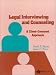 Legal Interviewing and Counselling: A Client-Centered Approach (American Casebooks)