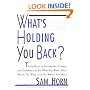 What's Holding You Back?: 30 Days to Having the Courage and Confidence to Do What You Want, Meet Whom You Want, and Go Where You Want