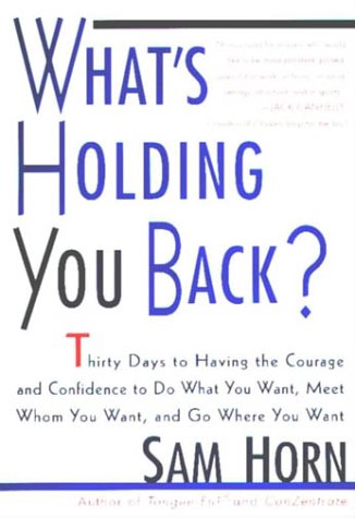41GE7H22MQL Whats Holding You Back 30 Days to Having the Courage and Confidence to Do What You Want  Meet Whom You Want  and Go Where You Want Opinions