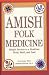 Amish Folk Medicine