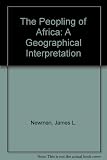 The peopling of Africa : a geographic interpretation