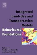 Integrated Land-Use and Transportation Models: Behavioural Foundations